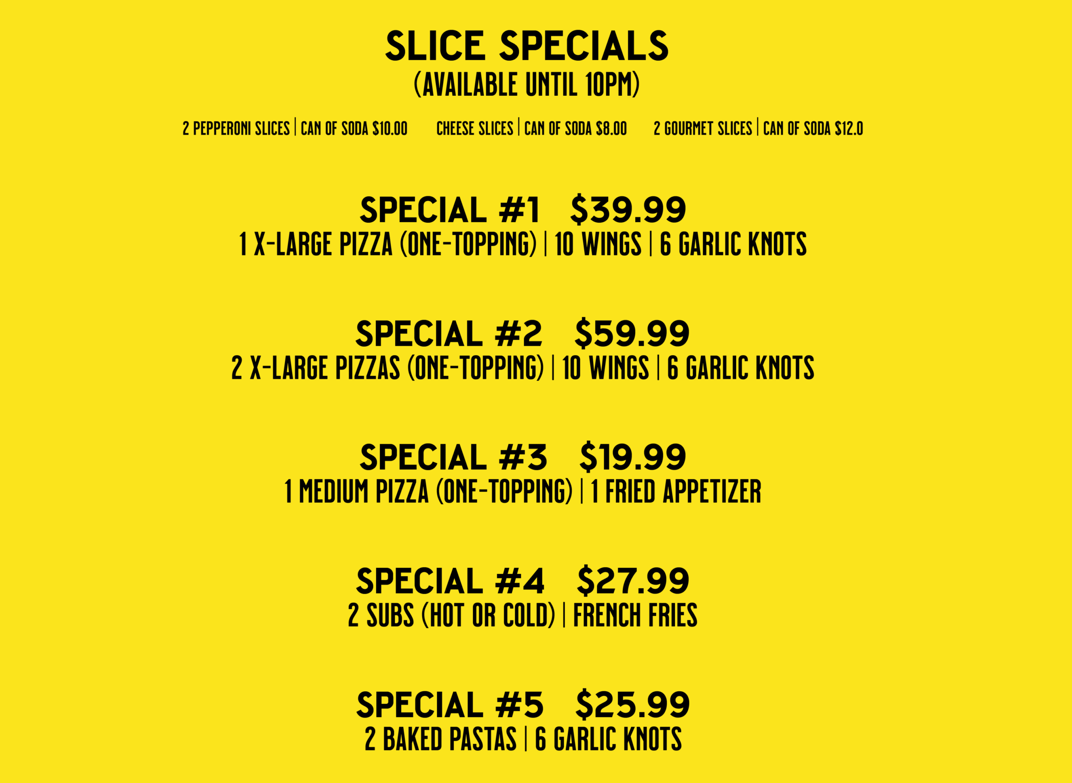 Yellow menu showing slice specials available until 10 PM, listing five combo deals with pizzas, wings, garlic knots, subs, pasta, and fries with prices.